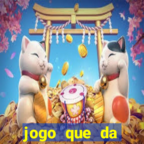 jogo que da dinheiro de verdade sem precisar depositar
